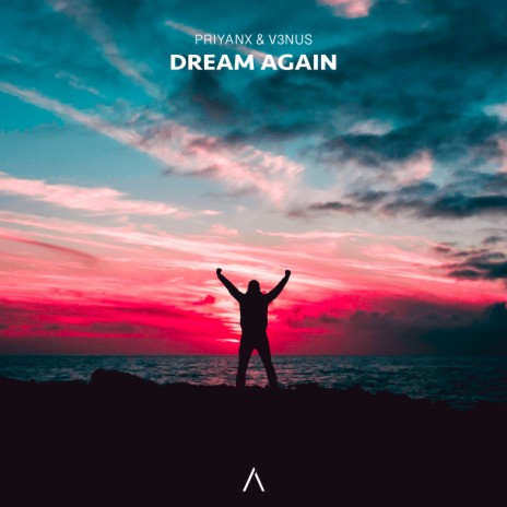 Dream Again ft. V3NUS | Boomplay Music