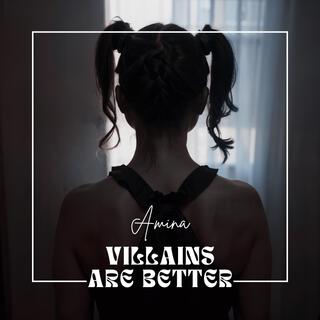 villains are better (Radio Edit)