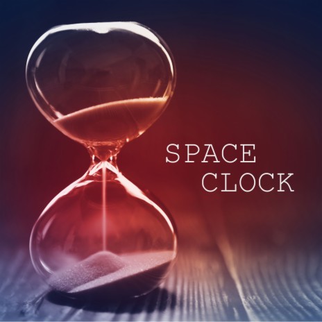 Space clock | Boomplay Music
