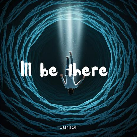 Ill Be There | Boomplay Music