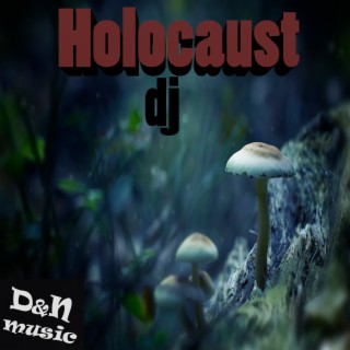 Holocaust Dj