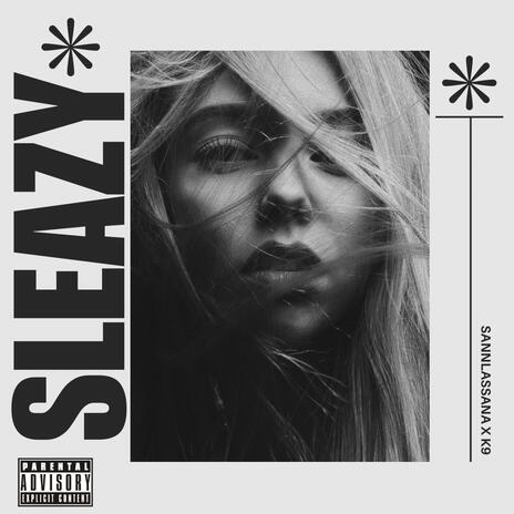 Sleazy | Boomplay Music