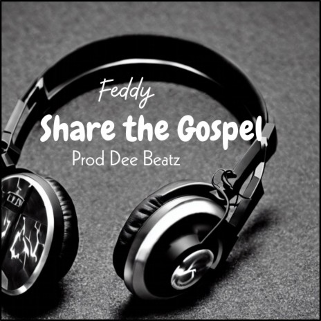Share The gospel | Boomplay Music