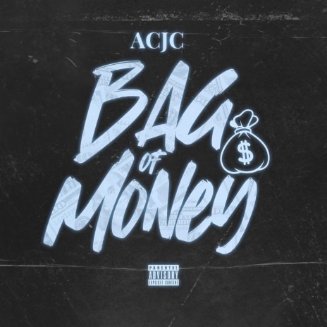 Acjc Bag Of Money MP3 Download Lyrics Boomplay