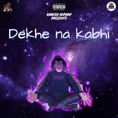 Dekhe Na Kabhi | Boomplay Music