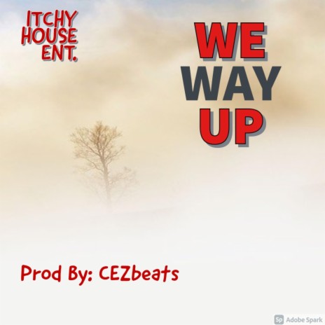 We Way Up ft. Corea & Lysha Lynn