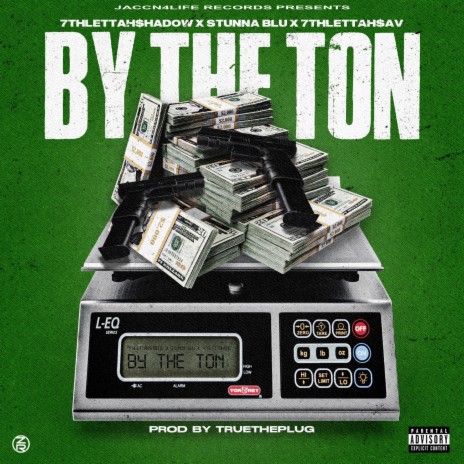 By the ton ft. 7thlettahsav & Stunna blu | Boomplay Music