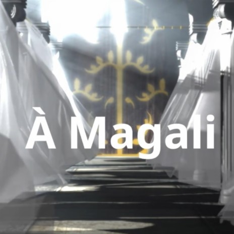 A Magali | Boomplay Music