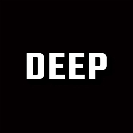 Deep | Boomplay Music