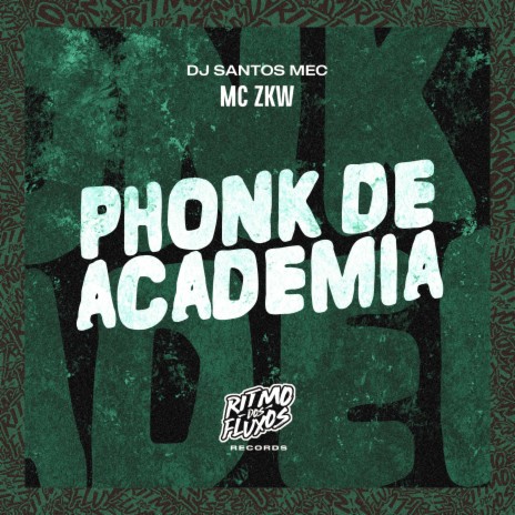 Phonk de Academia ft. DJ Santos MEC | Boomplay Music