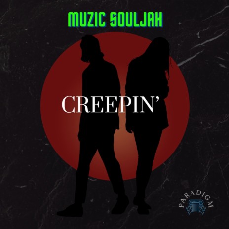 Creepin' | Boomplay Music