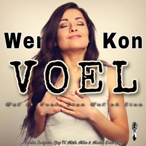 Wens Jy Kon Voel ft. Mouka Daai Guy, Kwella, Coolgasie, Ejay & Joey-Mike Miste Mike | Boomplay Music