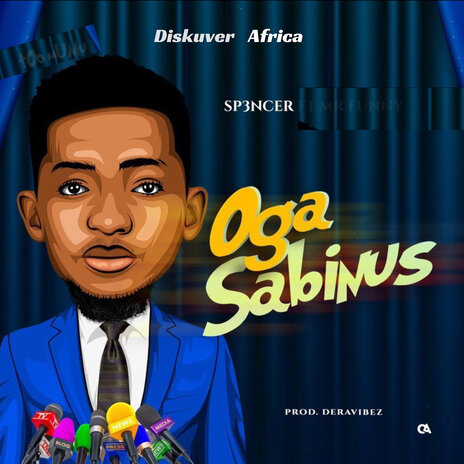 Oga Sabinus ft. Mrfunny & SP3NCER | Boomplay Music