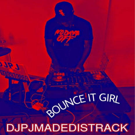 BOUNCE IT GIRL | Boomplay Music