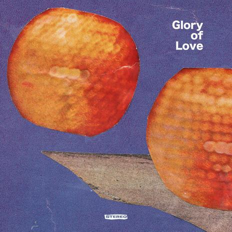 Glory of Love | Boomplay Music