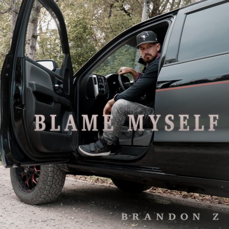 Blame Myself | Boomplay Music