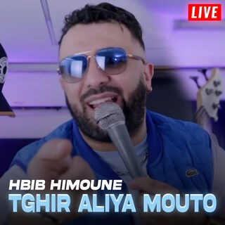 Tghir Aliya Mouto (Live)