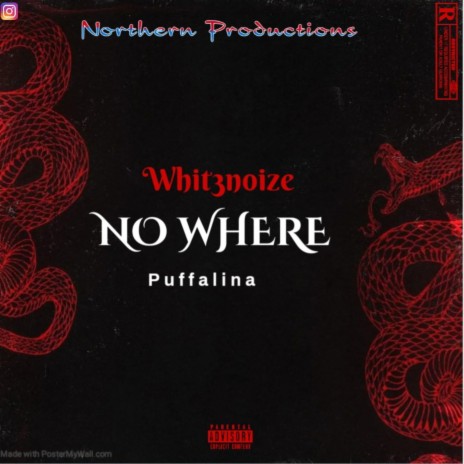 No Where ft. Puffalina | Boomplay Music