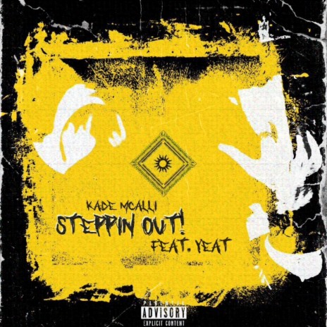 Steppin Out! ft. Yeat | Boomplay Music