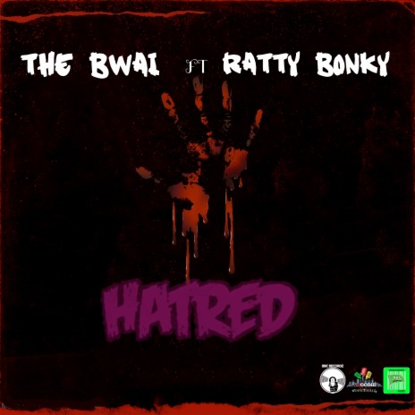 Hatred ft. Ratty Bonky | Boomplay Music