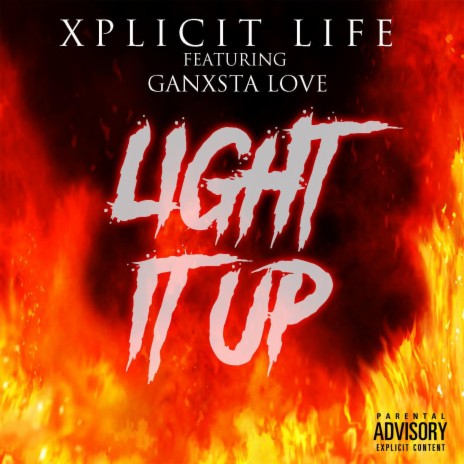 Light It Up ft. Ganxsta Love | Boomplay Music