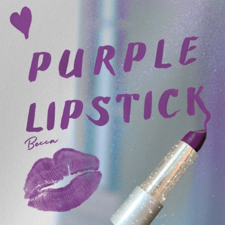 Purple Lipstick | Boomplay Music