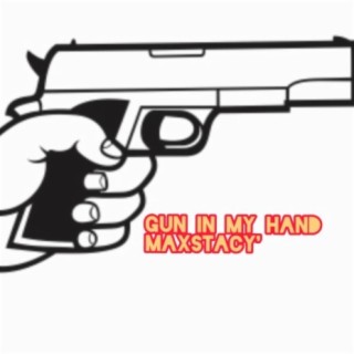 Gun in my hand
