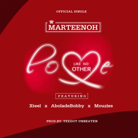 Love Like No Other ft. Xtee, Abolade Bobby & Mouzies | Boomplay Music