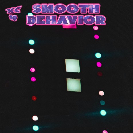 Smooth Behavior | Boomplay Music
