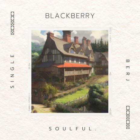 Blackberry ft. Soulful. | Boomplay Music