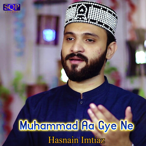 Muhammad Aa Gye Ne | Boomplay Music