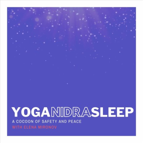 Yoga Nidra Meditation for Sleep: A Cocoon of Safety and Peace (With Music) | Boomplay Music