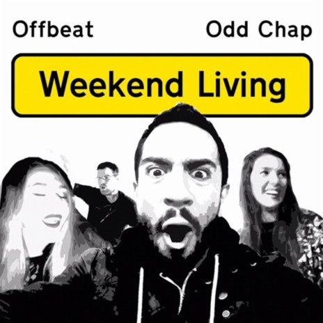 Weekend Living ft. Odd Chap | Boomplay Music