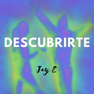 Descubrirte