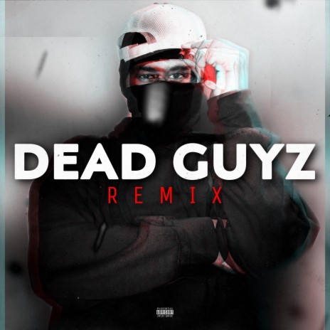 Dead guyz | Boomplay Music
