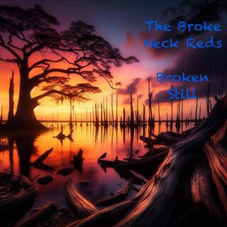 Broken Still