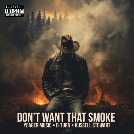 Don't Want That Smoke ft. B-Turn & Russell Stewart | Boomplay Music