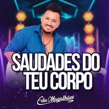 Saudades Do Teu Corpo | Boomplay Music