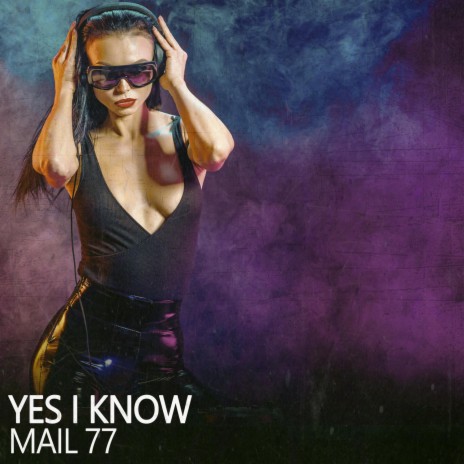 Yes I Know (77 Underground Moves Mix)