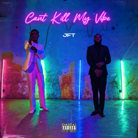 Can't Kill My Vibe | Boomplay Music