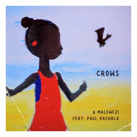 Crows ft. Paul Kachala | Boomplay Music