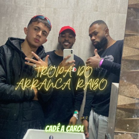 Tropa do Arranca Rabo | Boomplay Music