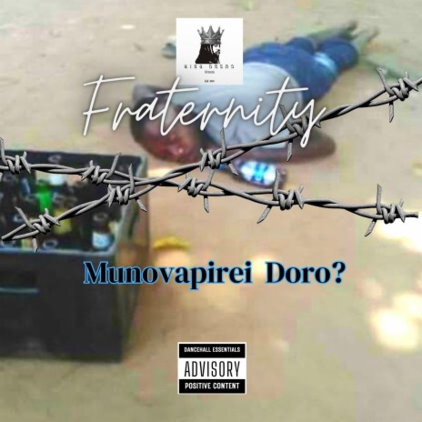 Munovapirei doro? ft. Fraternity | Boomplay Music