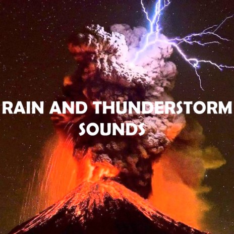 Rain and Thunderstorm Sounds | Boomplay Music
