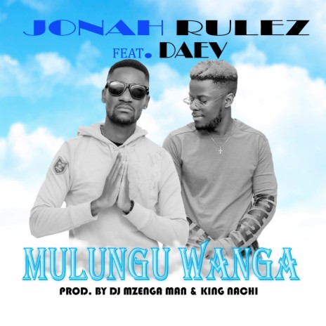 Mulungu Wanga ft. DAEV | Boomplay Music