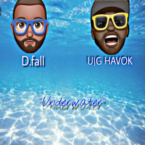 Underwater ft. U|G HAVOK | Boomplay Music