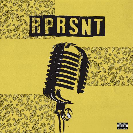 RPRSNT | Boomplay Music