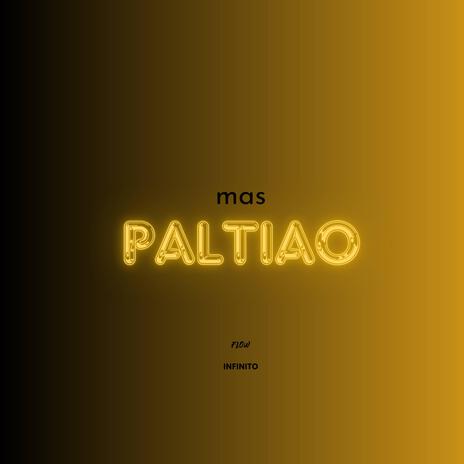 Mas Paltiao | Boomplay Music