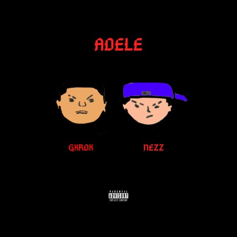 Adele ft. Nezz | Boomplay Music