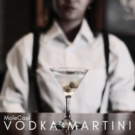 Vodka Martini | Boomplay Music